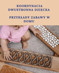 równoważnia sensoryczna, integracja sensoryczna, rozwój dziecka, zabawy w domu na równowagę, ćwiczenia na koordynację dwustronną